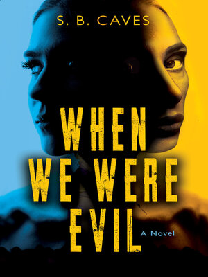 cover image of When We Were Evil